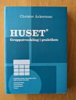 Huset : grupputveckling i praktiken