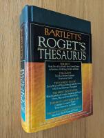 Bartlett&acute;s Roget&acute;s Thesaurus