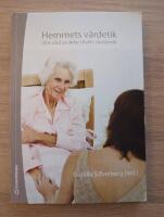 Hemmets v&aring;rdetik : om v&aring;rd av &auml;ldre i livets slutskede