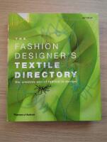 The fashion designer's textile directory : the creative use of fabrics in design