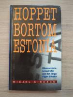 Hoppet bortom Estonia : [bibeleleverna, katastrofen och den l&aring;nga v&auml;gen tillbaka]