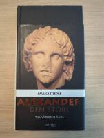 Alexander den Store : till v&auml;rldens &auml;nde