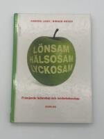 L&ouml;nsam h&auml;lsosam lyckosam : fr&auml;mjande ledarskap och medarbetarskap