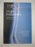 Stora ryggboken: [individuella tr&auml;ningsprogram : 60 &ouml;vningar f&ouml;r en frisk och stark rygg : &ouml;ka din kroppsk&auml;nnedom : enkel vardagstr&auml;ning : f&ouml;rb&auml;ttra din h&aring;llning]/