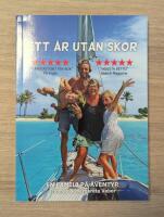 Ett &aring;r utan skor : en familj p&aring; &auml;ventyr