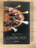 Jag vill ha choklad!