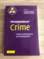 The Explanation of Crime - Context, Mechanisms and Development