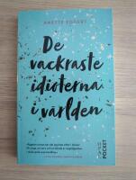 De vackraste idioterna i v&auml;rlden