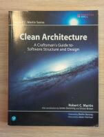 Clean architecture - a craftsman's guide to software structure and design