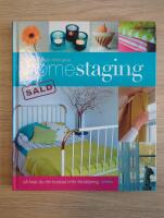 Homestaging : s&aring; fixar du din bostad inf&ouml;r f&ouml;rs&auml;ljning