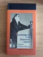 I sanningens och fantasins namn : talaren Vilhelm Moberg
