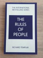 The Rules of People: A personal code for getting the best from everyone