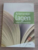 Arbetsmilj&ouml;lagen med kommentarer
