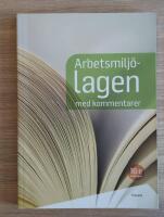 Arbetsmilj&ouml;lagen med kommentarer