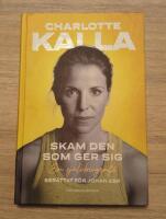 Skam den som ger sig : en sj&auml;lvbiografi