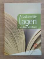 Arbetsmilj&ouml;lagen med kommentarer