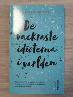 De vackraste idioterna i v&auml;rlden