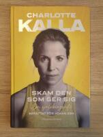 Skam den som ger sig : en sj&auml;lvbiografi