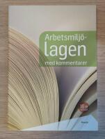 Arbetsmilj&ouml;lagen med kommentarer