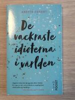 De vackraste idioterna i v&auml;rlden