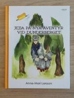 Jejja p&aring; nya &auml;ventyr vid Dunderberget