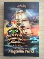 Magnolia Parks: The Long Way Home