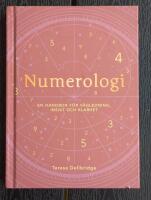 Numerologi : en handbok f&ouml;r v&auml;gledning, insikt och klarhet