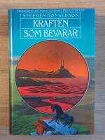 Kraften som bevarar: Kr&ouml;nikorna om Thomas Covenant, den klentrogne