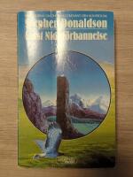 Furst Nids f&ouml;rbannelse: Kr&ouml;nikorna om Thomas Covenant, den klentrogne