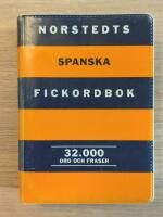 Norstedts spanska fickordbok : spansk-svensk, svensk-spansk : 32000 ord och fraser
