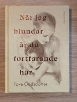 N&auml;r jag blundar &auml;r du fortfarande h&auml;r