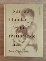 N&auml;r jag blundar &auml;r du fortfarande h&auml;r