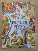Pita, piroger, pizza & andra matiga br&ouml;d