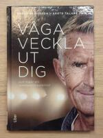 V&aring;ga veckla ut dig : och frig&ouml;r din omedvetna potential