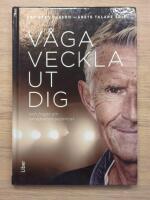 V&aring;ga veckla ut dig : och frig&ouml;r din omedvetna potential