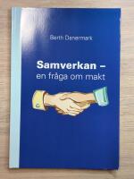Samverkan - en fr&aring;ga om makt