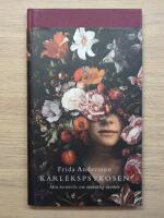 K&auml;rlekspsykosen : min ber&auml;ttelse om m&auml;nsklig sk&ouml;rhet