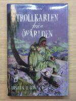 Trollkarlen fr&aring;n &Ouml;v&auml;rlden