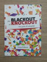 Fr&aring;n blackout till knockout : din guide till talargl&auml;dje