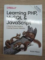 Learning PHP, MySQL & JavaScript - a step-by-step guide to creating dynamic websites