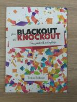 Fr&aring;n blackout till knockout : din guide till talargl&auml;dje
