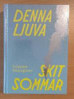 Denna ljuva skitsommar