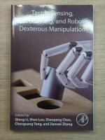 Tactile Sensing, Skill Learning, and Robotic Dexterous Manipulation