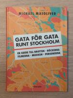 Gata f&ouml;r gata runt Stockholm