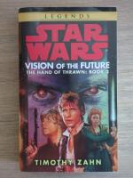 Vision of the Future: Hand of Thrawn Book 2: Vision of the Future
