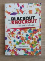 Fr&aring;n blackout till knockout : din guide till talargl&auml;dje