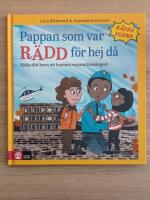 Pappan som var r&auml;dd f&ouml;r hejd&aring; : Hj&auml;lp ditt barn att hantera separations&aring;ngest
