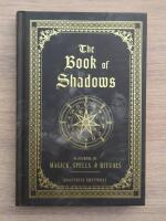 The Book of Shadows : Volume 9: A Journal of Magick, Spells, & Rituals