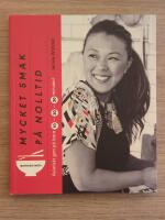 Mycket smak p&aring; nolltid : Asiatiskt gott p&aring; 10, 20, 30 minuter