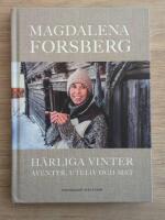 H&auml;rliga vinter - &auml;ventyr, uteliv och mat